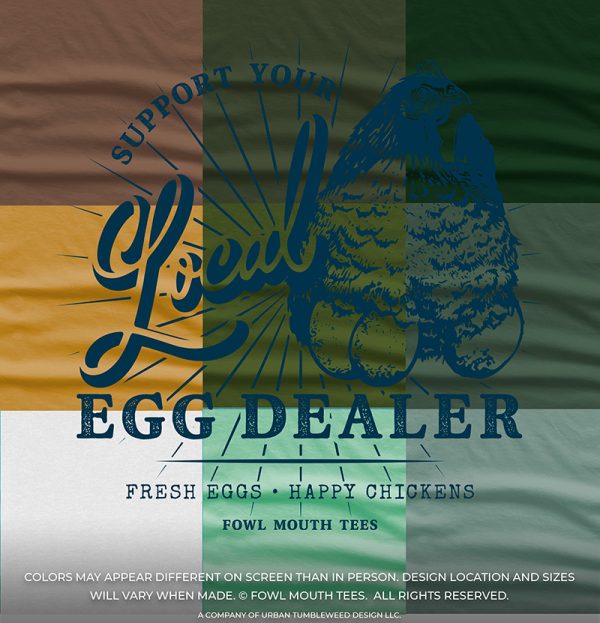 PRE-ORDER! You Pick GREENS - Support Your Local Egg Dealer Tshirt - Image 4