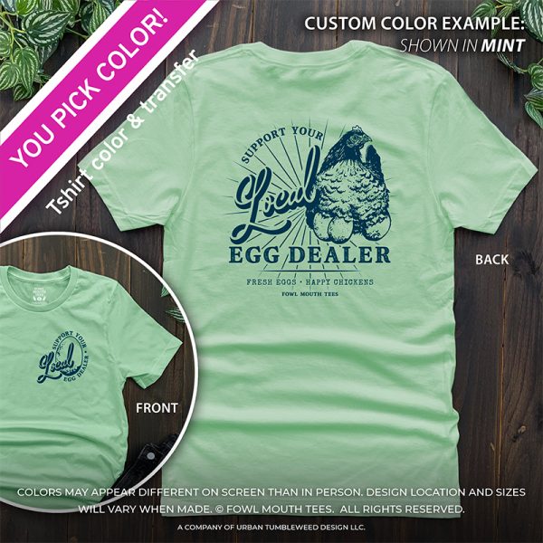 PRE-ORDER! You Pick GREENS - Support Your Local Egg Dealer Tshirt - Image 2