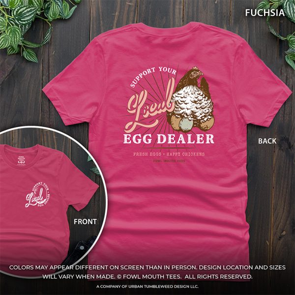 PRE-ORDER! Support Your Local Egg Dealer - Bright Tshirts - Image 2