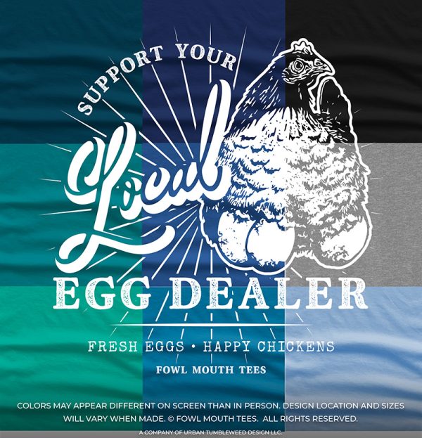PRE-ORDER! You Pick BLUES - Support Your Local Egg Dealer Tshirt - Image 3