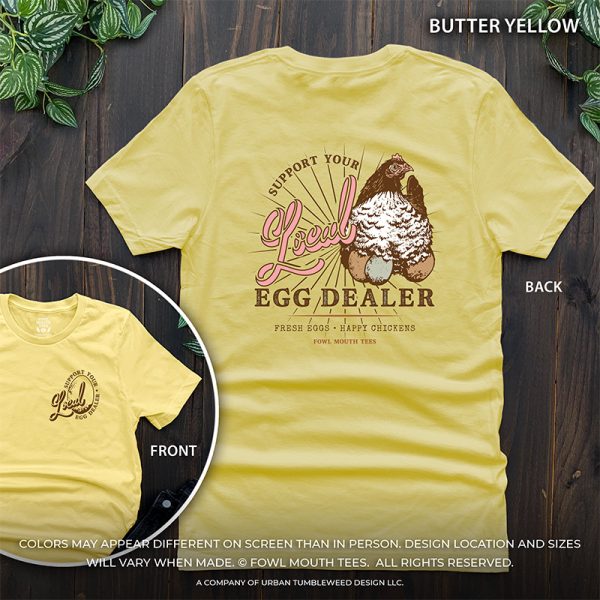 PRE-ORDER! Support Your Local Egg Dealer - Bright Tshirts - Image 3